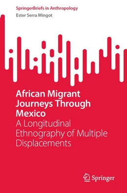 Abbildung von Serra Mingot | African Migrant Journeys Through Mexico | 1. Auflage | 2026 | beck-shop.de