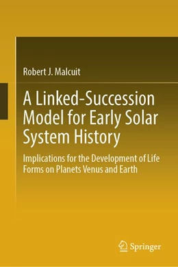 Abbildung von Malcuit | A Linked-Succession Model for Early Solar System History | 1. Auflage | 2026 | beck-shop.de