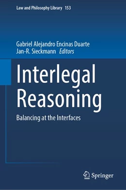 Abbildung von Encinas Duarte / Sieckmann | Interlegal Reasoning | 1. Auflage | 2026 | beck-shop.de