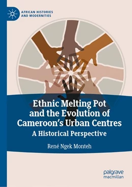 Abbildung von Ngek Monteh | Ethnic Melting Pot and the Evolution of Cameroon's Urban Centres | 1. Auflage | 2026 | beck-shop.de