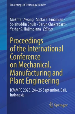 Abbildung von Awang / Emamian | Proceedings of the International Conference on Mechanical, Manufacturing and Plant Engineering | 1. Auflage | 2026 | beck-shop.de