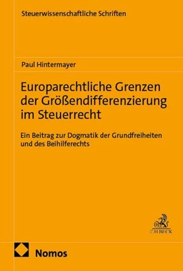 Abbildung von Hintermayer | Europarechtliche Grenzen der Größendifferenzierung im Steuerrecht | 1. Auflage | 2026 | beck-shop.de