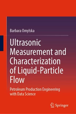 Abbildung von Omylska | Ultrasonic Measurement and Characterization of Liquid-Particle Flow | 1. Auflage | 2026 | beck-shop.de