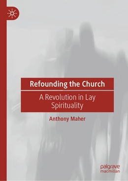 Abbildung von Maher | Refounding the Church | 1. Auflage | 2026 | beck-shop.de