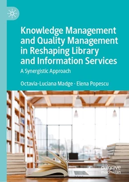 Abbildung von Madge / Popescu | Knowledge Management and Quality Management in Reshaping Library and Information Services | 1. Auflage | 2026 | beck-shop.de