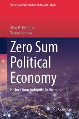 Abbildung von Feldman / Stamos | Zero Sum Political Economy | 1. Auflage | 2026 | beck-shop.de