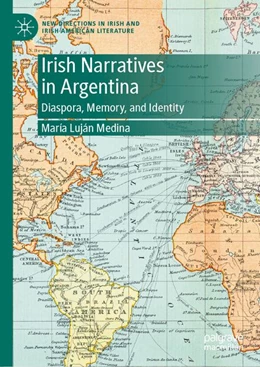 Abbildung von Medina | Irish Narratives in Argentina | 1. Auflage | 2026 | beck-shop.de