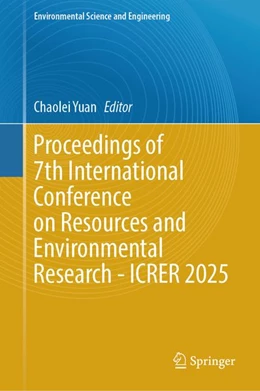 Abbildung von Yuan | Proceedings of 7th International Conference on Resources and Environmental Research - ICRER 2025 | 1. Auflage | 2026 | beck-shop.de