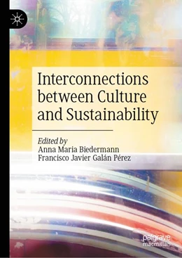 Abbildung von Biedermann / Galán Pérez | Interconnections between Culture and Sustainability | 1. Auflage | 2026 | beck-shop.de