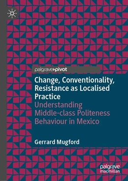 Abbildung von Mugford | Change, Conventionality, Resistance as Localised Practice | 1. Auflage | 2026 | beck-shop.de