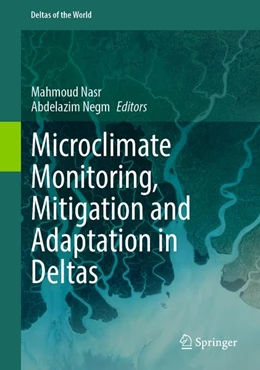 Abbildung von Nasr / Negm | Microclimate Monitoring, Mitigation and Adaptation in Deltas | 1. Auflage | 2026 | beck-shop.de