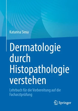 Abbildung von Sima | Dermatologie durch Histopathologie verstehen | 1. Auflage | 2026 | beck-shop.de