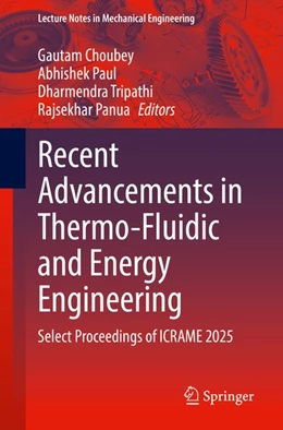 Abbildung von Choubey / Paul | Recent Advancements in Thermo-Fluidic and Energy Engineering | 1. Auflage | 2026 | beck-shop.de