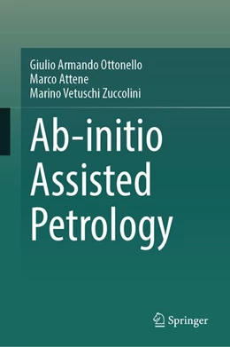 Abbildung von Ottonello / Attene | Ab-initio Assisted Petrology | 1. Auflage | 2026 | beck-shop.de