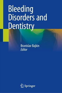 Abbildung von Bajkin | Bleeding Disorders and Dentistry | 1. Auflage | 2026 | beck-shop.de