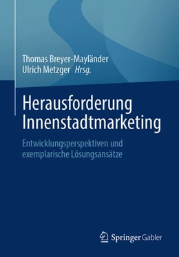 Abbildung von Breyer-Mayländer / Metzger | Herausforderung Innenstadtmarketing | 1. Auflage | 2026 | beck-shop.de