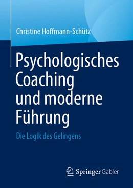 Abbildung von Hoffmann-Schütz | Psychologisches Coaching und moderne Führung | 1. Auflage | 2026 | beck-shop.de
