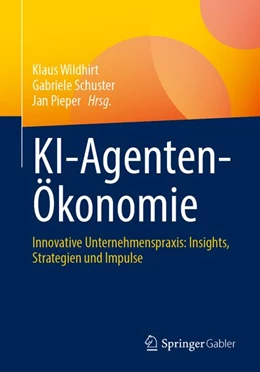 Abbildung von Wildhirt / Schuster | KI-Agenten-Ökonomie | 1. Auflage | 2026 | beck-shop.de