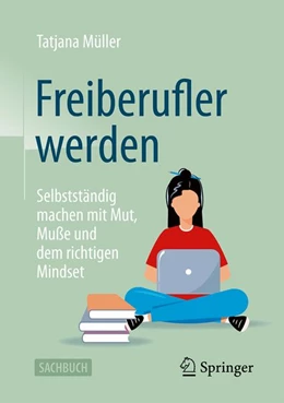Abbildung von Müller | Freiberufler werden | 2. Auflage | 2026 | beck-shop.de