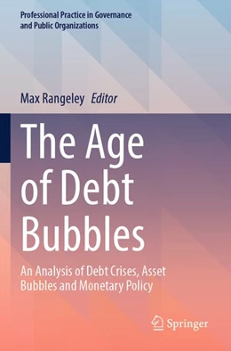 Abbildung von Rangeley | The Age of Debt Bubbles | 1. Auflage | 2025 | beck-shop.de