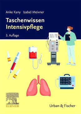 Abbildung von Kany / Meixner | Taschenwissen Intensivpflege | 3. Auflage | 2026 | beck-shop.de