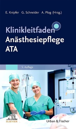 Abbildung von Knipfer / Schneider | Klinikleitfaden Anästhesiepflege | 5. Auflage | 2026 | beck-shop.de