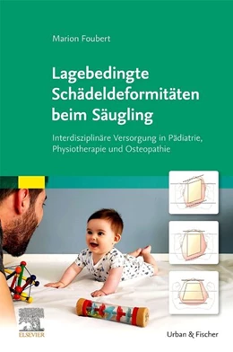 Abbildung von Foubert | Lagebedingte Schädeldeformitäten beim Säugling | 1. Auflage | 2026 | beck-shop.de