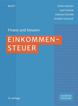 Abbildung von Holzner / Schlenk | Einkommensteuer | 16. Auflage | 2026 | beck-shop.de