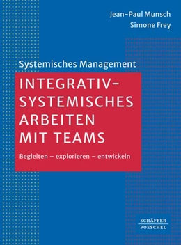 Abbildung von Munsch / Frey | Integrativ-systemisches Arbeiten mit Teams | 1. Auflage | 2026 | beck-shop.de