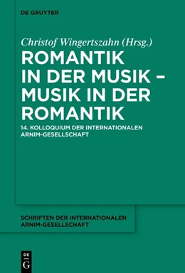 Abbildung von Wingertszahn | Romantik in der Musik - Musik in der Romantik | 1. Auflage | 2026 | beck-shop.de