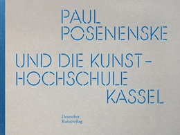 Abbildung von Joachimides / Oswalt | Paul Posenenske und die Kasseler Kunsthochschule | 1. Auflage | 2026 | beck-shop.de