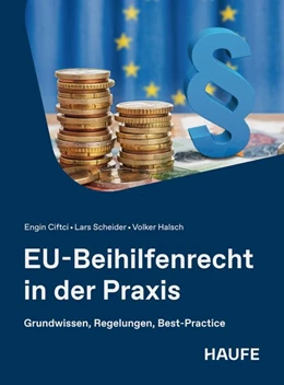 Abbildung von Ciftci / Scheider | EU-Beihilfenrecht in der Praxis | 1. Auflage | 2026 | beck-shop.de