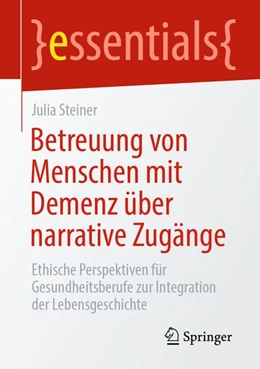 Abbildung von Steiner | Betreuung von Menschen mit Demenz über narrative Zugänge | 1. Auflage | 2026 | beck-shop.de