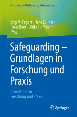 Abbildung von Fegert / Zollner | Safeguarding - Grundlagen in Forschung und Praxis | 1. Auflage | 2026 | beck-shop.de