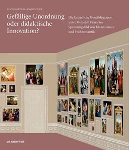 Abbildung von Hoppe-Harnoncourt / KHM Museumsverband | Gefällige Unordnung oder didaktische Innovation? | 1. Auflage | 2026 | beck-shop.de