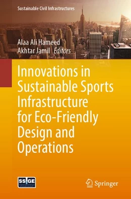 Abbildung von Hameed / Jamil | Innovations in Sustainable Sports Infrastructure for Eco-Friendly Design and Operations | 1. Auflage | 2026 | beck-shop.de