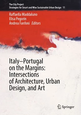 Abbildung von Maddaluno / Pegorin | Italy-Portugal on the Margins: Intersections of Architecture, Urban Design, and Art | 1. Auflage | 2026 | beck-shop.de