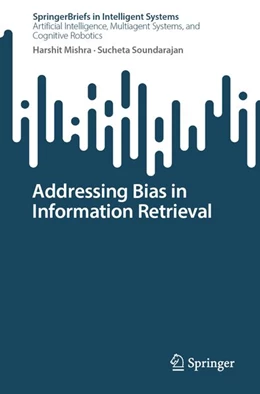 Abbildung von Mishra / Soundarajan | Addressing Bias in Information Retrieval | 1. Auflage | 2026 | beck-shop.de