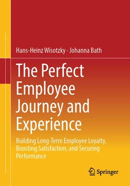 Abbildung von Wisotzky / Bath | The Perfect Employee Journey and Experience | 1. Auflage | 2026 | beck-shop.de