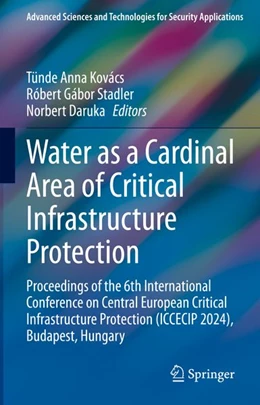 Abbildung von Kovács / Stadler | Water as a Cardinal Area of Critical Infrastructure Protection | 1. Auflage | 2026 | beck-shop.de