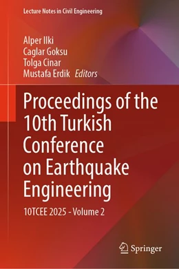 Abbildung von Ilki / Goksu | Proceedings of the 10th Turkish Conference on Earthquake Engineering | 1. Auflage | 2026 | beck-shop.de