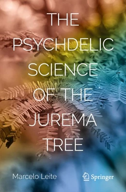 Abbildung von Leite | The Psychedelic Science of the Jurema Tree | 1. Auflage | 2026 | beck-shop.de