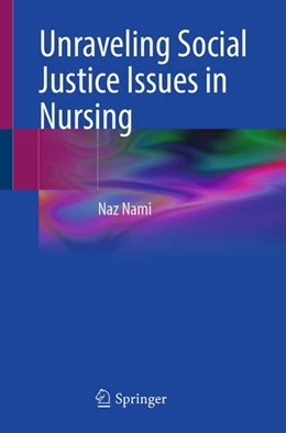 Abbildung von Nami | Unraveling Social Justice Issues in Nursing | 1. Auflage | 2026 | beck-shop.de