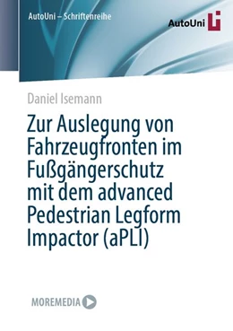 Abbildung von Isemann | Zur Auslegung von Fahrzeugfronten im Fußgängerschutz mit dem advanced Pedestrian Legform Impactor (aPLI) | 1. Auflage | 2026 | beck-shop.de