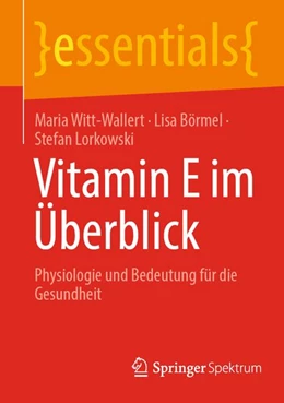 Abbildung von Witt-Wallert / Börmel | Vitamin E im Überblick | 1. Auflage | 2026 | beck-shop.de