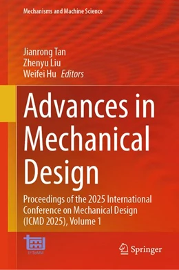 Abbildung von Tan / Liu | Advances in Mechanical Design | 1. Auflage | 2026 | beck-shop.de