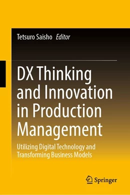 Abbildung von Saisho | DX Thinking and Innovation in Production Management | 1. Auflage | 2026 | beck-shop.de