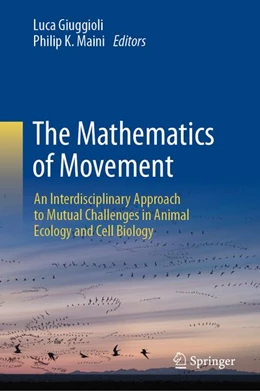 Abbildung von Giuggioli / Maini | The Mathematics of Movement | 1. Auflage | 2026 | beck-shop.de
