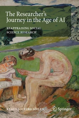 Abbildung von Solberg Söilen | The Researcher's Journey in the Age of AI | 1. Auflage | 2026 | beck-shop.de