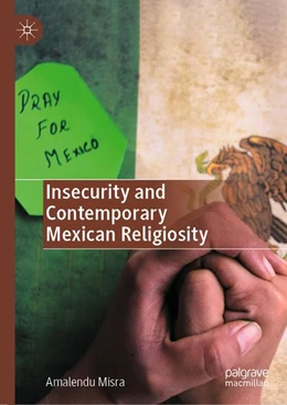 Abbildung von Misra | Insecurity and Contemporary Mexican Religiosity | 1. Auflage | 2026 | beck-shop.de
